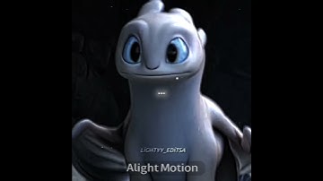 Yes... #httyd#toothlessandlightfury#toothless#aftereffects#edit#toothlessedit