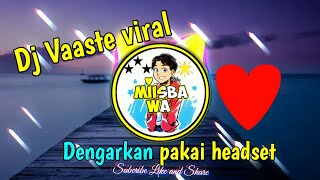 #viral #djvaaste     DJ VAASTE VERSI GAGAK Pakai handset biar dengar