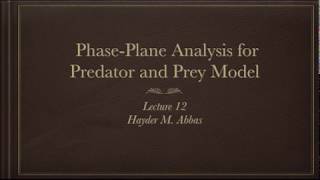 Phase- Plane Analysis for Predator and Prey Model