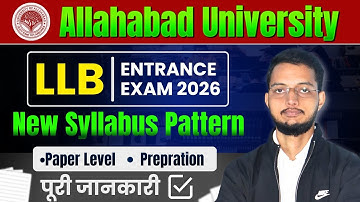 Allahabad University LLB Entrance Exam 2026 Syllabus | AU LLB Syllabus 2026 | pattern, Form, Process