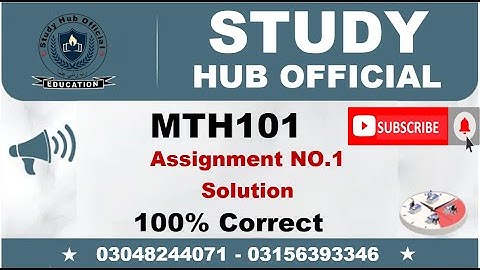 MTH101 Assignment 1 Solution Fall 2022, MTH101 Assignment 1 solution 2022, MTH101 Assign1 Fall2022