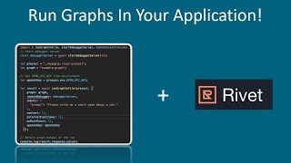 Rivet: How To Run Your Project/Graph As A Node.js Application - Low Code Tutorial