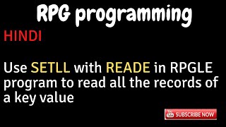 IBM i, AS400 Tutorial, iSeries, System i - SETLL-READE in RPGLE program to read all key records