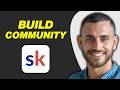 What Is Skool Platform? | How To Build A Skool Community