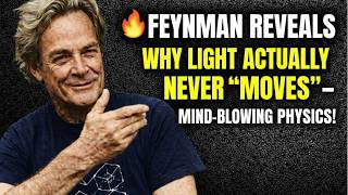 ⚡ Why Light Doesn’t Move? Feynman’s Mind-Blowing Explanation!