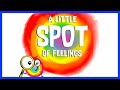 📖 A Little Spot of Feelings - Emotion Detective By Diane Alber READ ALOUD