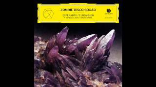 ZOMBIE DISCO SQUAD — &quot;Esperanto&quot;