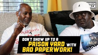 Don't show up to a Prison Yard with Bad Paperwork - Prison Talk 20.9