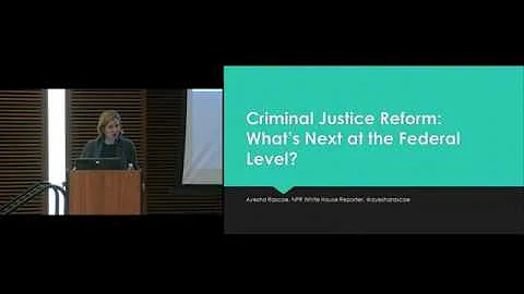 Criminal Justice Reform: Whats Next at the Federal...
