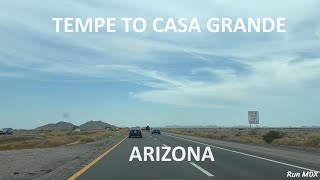 Driving from Tempe to Casa Grande, Arizona!