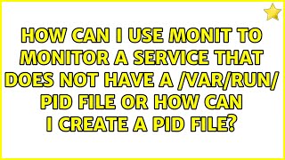 How can I use Monit to monitor a service that does not have a /var/run/ pid file