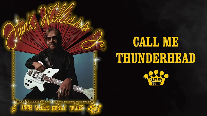 Hank Williams, Jr. - "Call Me Thunderhead" [Offici...