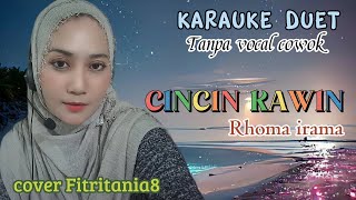 Download lagu CINCIN KAWIN~Rhoma irama~Karauke duet tanpa vocal cowok