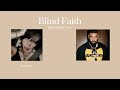 Blind Faith - Billie Eilish & Drake (Lyrics)
