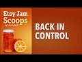 Etsy Jam Scoops - Back in control
