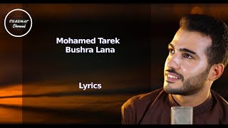 Mohamed Tarek - Bushra Lana  Resimi