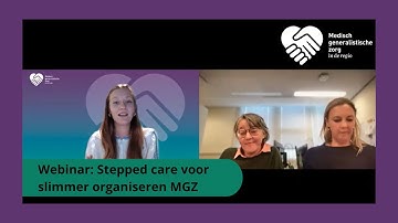 Webinar | Stepped care voor slimmer organiseren van regionale medisch generalistische zorg