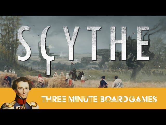 Scythe in about 3 minutes class=