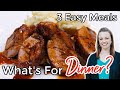 WHAT'S FOR DINNER? | EASY DINNER IDEAS | NO. 45