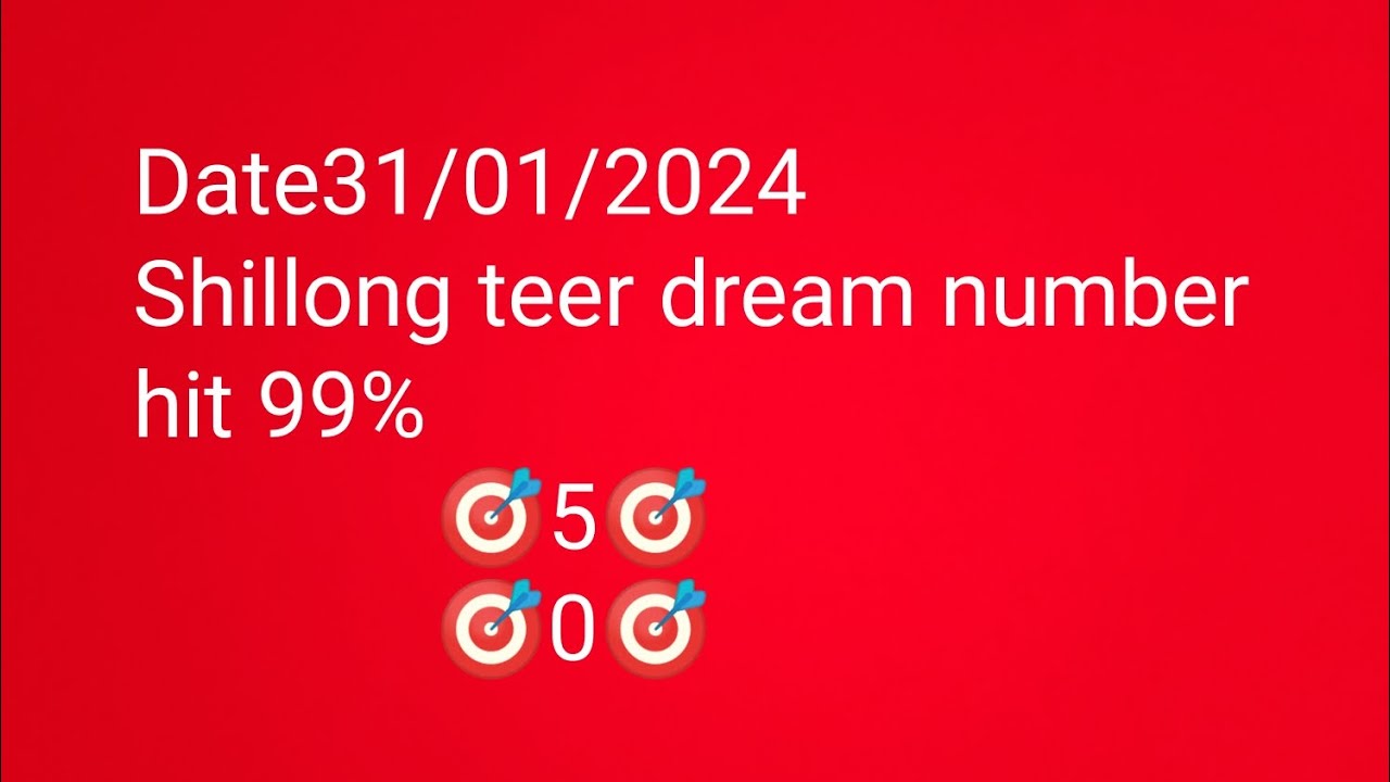 Date31/01/2024 Shillong teer dream number hit 99 YouTube