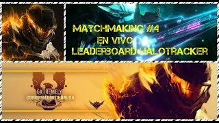 Matchmaking #4 Rumbo al top 100 (Leaderboard Halotracker)