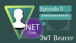 ASP.NET Core 3 - OAuth - Ep.5 JWT Bearer (UPDATED: READ DESCRIPTION)