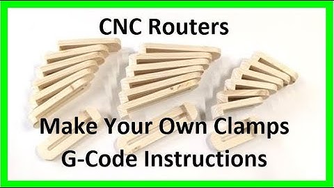 CNC Router Make Your Own Clamps G-Code Instructions, Easy CNC Router Projects