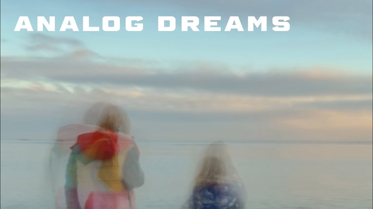 Analog Dreams - music video