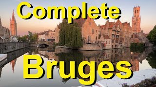 Bruges Complete: Historic Center, Canal Ride, parks, eat/drink, shops, Museums, Gothic Churches!