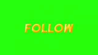 FOLLOW Orange Gold Gradient Text Animation Green Screen Overlay