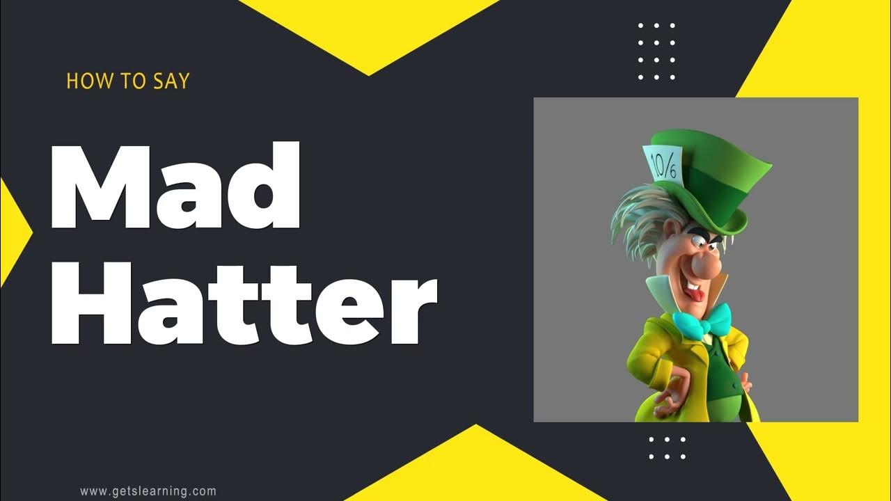 How To Say Mad Hatter In English Correctly YouTube how-to-say-mad-hatter-in-english-correctly-youtube
