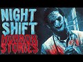 15 Scary Night Shift Horror Stories