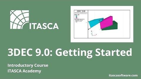 3DEC 9.0 Getting Started | Introduction to 3DEC for Discontinuum Modeling