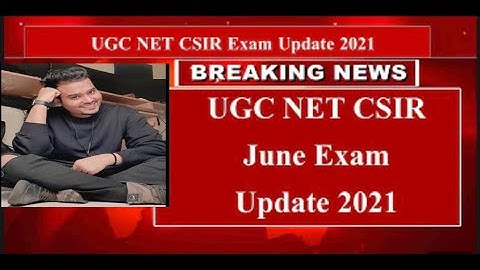 Update-CSIR-NET Exam 2021 | CSIR UGC NET 2021 | CSIR information 2021 | CSIR 2021 latest news