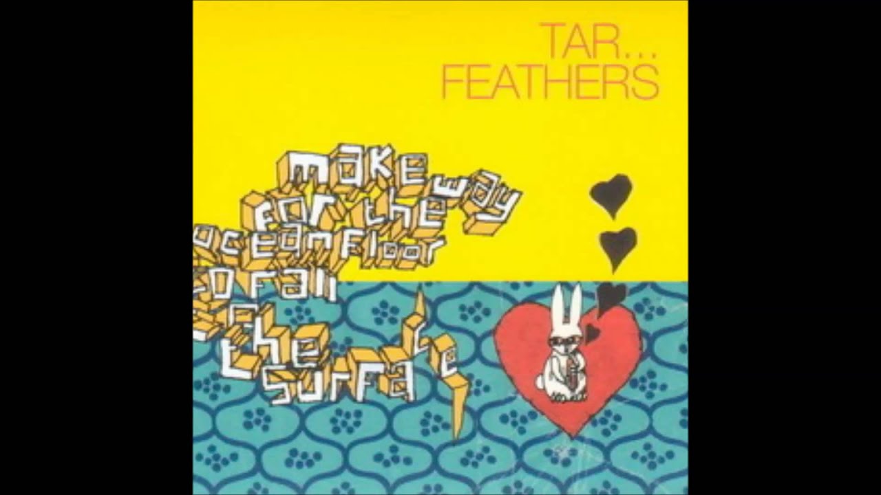 Tar...Feathers - forever is quite some time