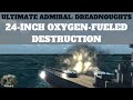Ultimate Admiral: Dreadnoughts - 24-inch Oxygen-Fueled Destruction