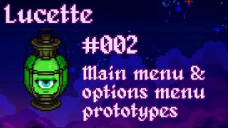 Lucette - #002 - Main menu & options menu prototypes