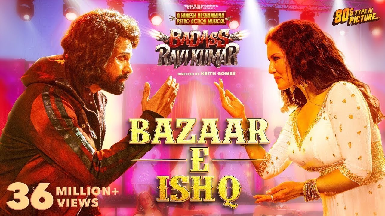 Bazaar E Ishq | BADASS RAVI KUMAR | Himesh R | Prabhudeva | Sunny Leone | In Cinemas 7th Feb