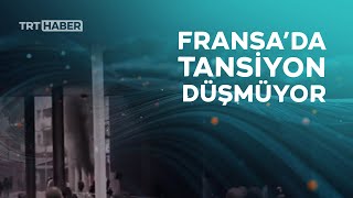 Fransada Protestolar Büyüyor Sokağa Çıkma Yasağı Ilan Edildi
