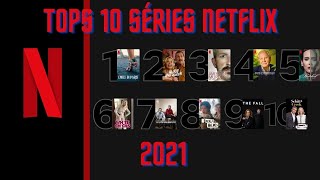 TOPS 10 SÉRIES NETFLIX 2021