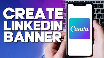 How To Create Linkedin Banner on Canva App