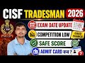CISF Tradesman Written Exam Date 💯 Big update Admit card✅ Safe Score CISF Tradesman Exam Update 2026