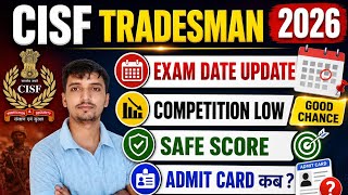 Cisf Tradesman Written Exam Date 💯 Big Update Admit Card✅ Safe Score Cisf Tradesman Exam Update 2026