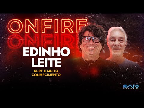 ON FIRE - EDINHO LEITE