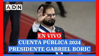 EN VIVO | Cuenta Pública 2024: Presidente Gabriel Boric emite su discurso