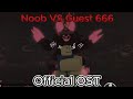 Forsaken | Noob VS Guest 666 Official OST