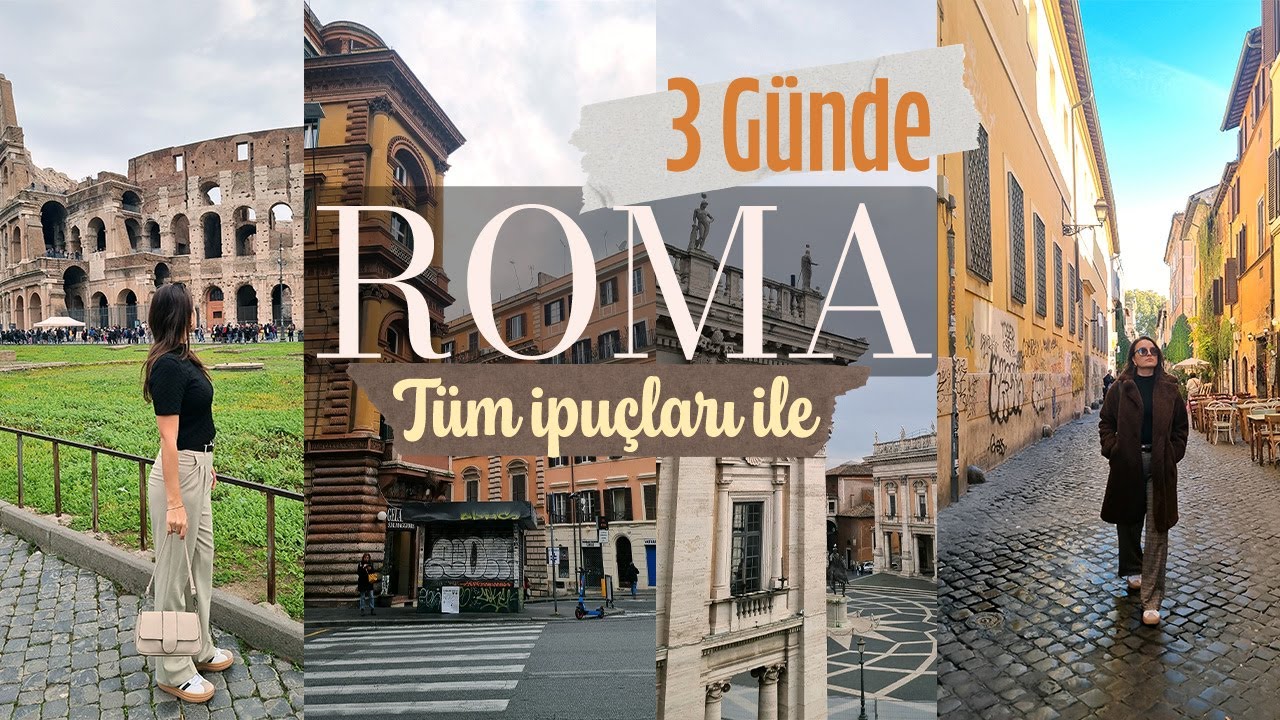 Roma'da 3 Gün | Hap Bilgilerle!