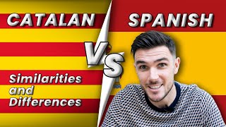 Spanish vs Catalan — All the Similarities and Differences