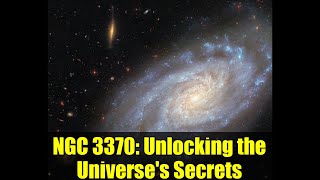 NGC 3370: Unlocking the Universe's Secrets | Hubble's Captivating Galaxy