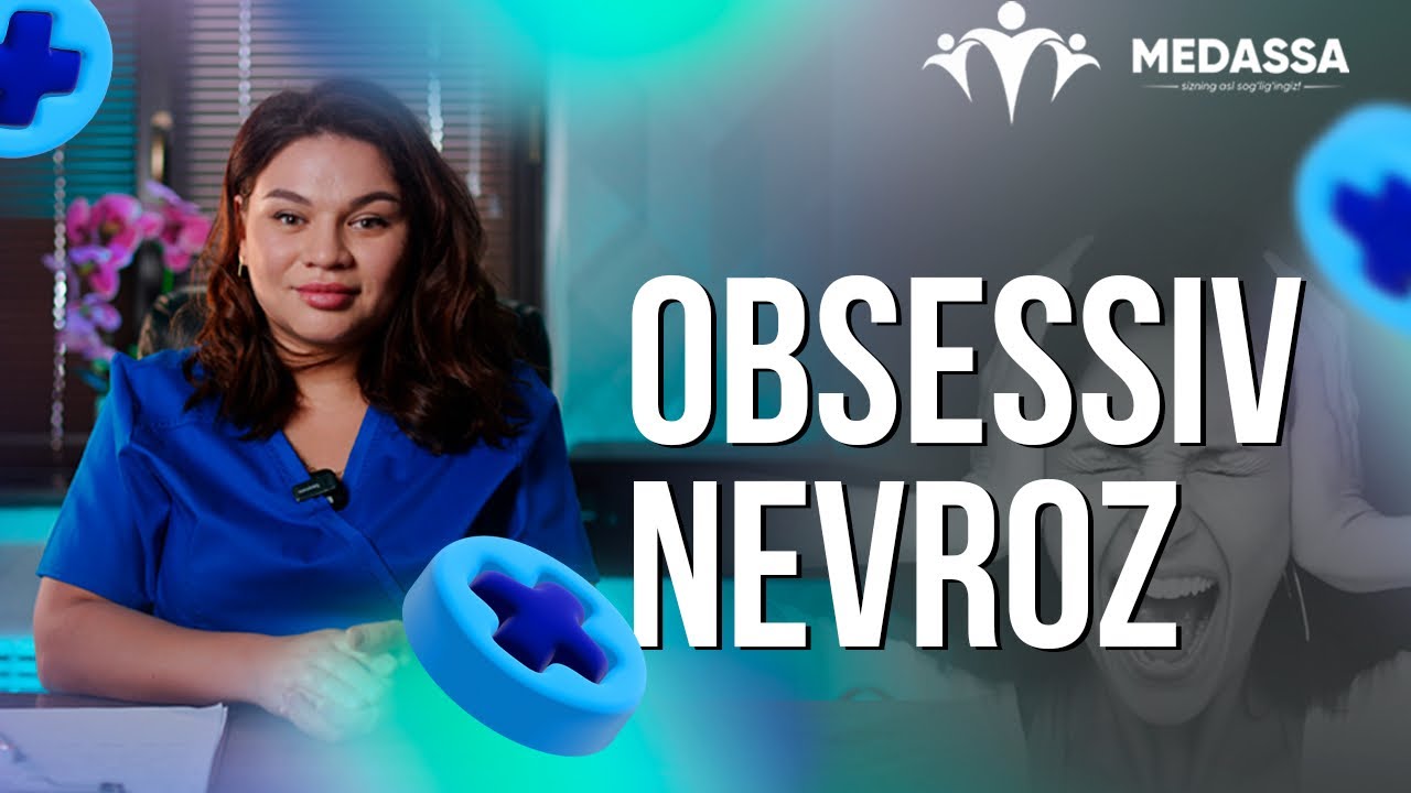 Obsessiv Nevroz (Yopishqoq fikrlar) siz bilan jiddiy gaplashamiz